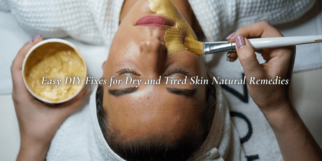 6 Easy DIY Fixes for Dry and Tired Skin: Natural Remedies That Really Work - SIMREE